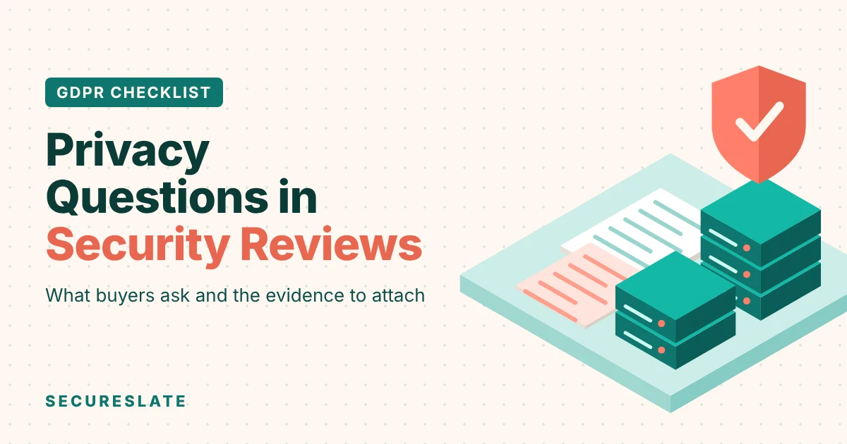 Privacy questions in security reviews illustration: isometric documents, a shield and server blocks in teal and coral