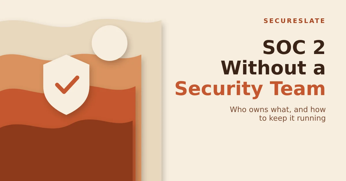 Layered terracotta and sand paper cutout shapes beside the title SOC 2 Without a Security Team