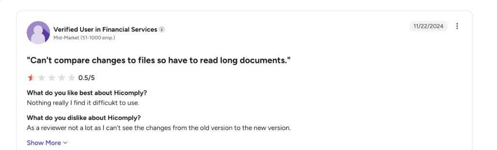 G2 review of Hicomply: Can't compare changes to files so have to read long documents — 0.5 stars